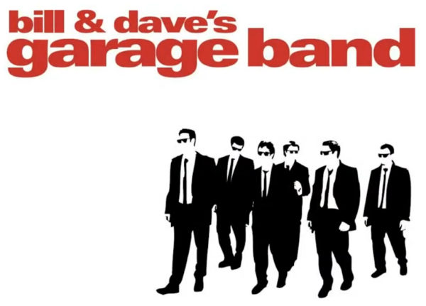 Bill & Dave's Garage Band