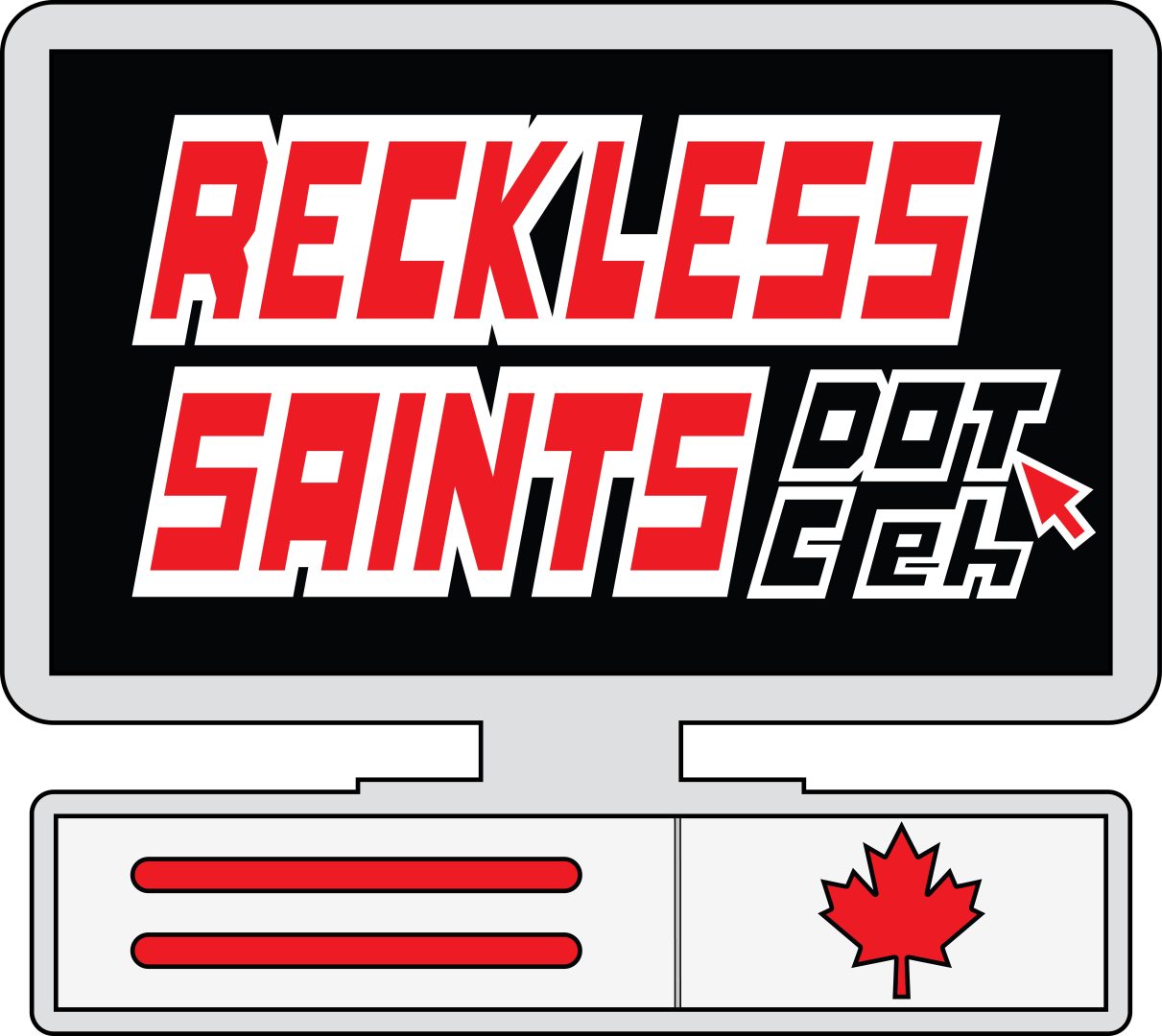 Reckless Saints: Dot C Eh!